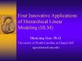 Four Innovative Applications of Hierarchical Linear Modeling HLM PowerPoint PPT Presentation
