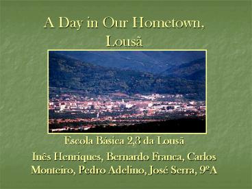 A Day in Our Hometown, Lous