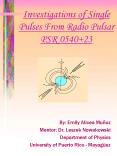 Investigations of Single Pulses From Radio Pulsar PSR 0540 23 PowerPoint PPT Presentation