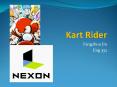 Kart Rider PowerPoint PPT Presentation