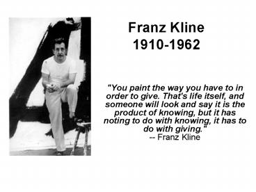 Franz Kline 19101962