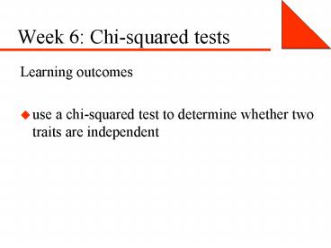 Week 6: Chi-squared tests