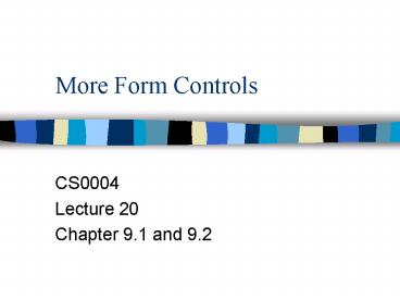 More Form Controls