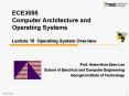 ECE3055 Computer Architecture and Operating Systems Lecture 10 Operating System Overview PowerPoint PPT Presentation