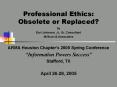 Professional Ethics: Obsolete or Replaced PowerPoint PPT Presentation