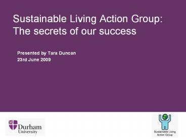 Sustainable Living Action Group: The secrets of our success