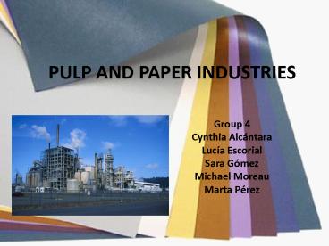PPT – PULP AND PAPER INDUSTRIES PowerPoint presentation | free to view