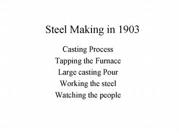 Steel Making in 1903