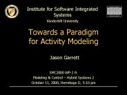 Towards a Paradigm for Activity Modeling