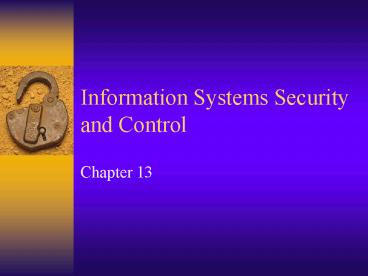 Information Systems Security and Control