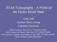 3D Jet Tomography : A Probe of the Hydro Initial State PowerPoint PPT Presentation