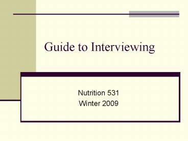 Guide to Interviewing