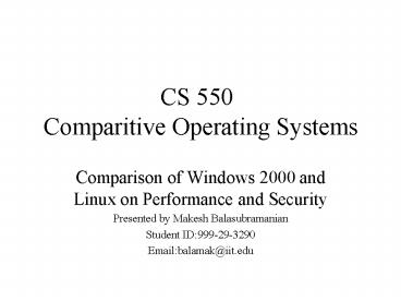 CS 550 Comparitive Operating Systems