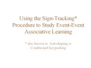 Using%20the%20Sign-Tracking*%20Procedure%20to%20Study%20Event-Event%20Associative%20Learning