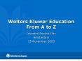Wolters Kluwer Education From A to Z PowerPoint PPT Presentation