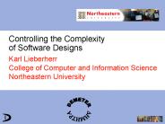 Controlling the Complexity of Software Designs