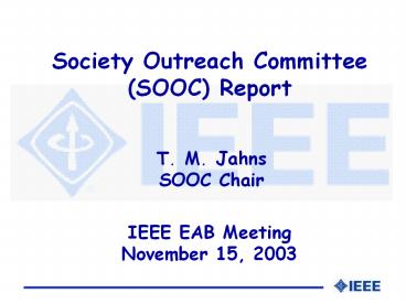 Society Outreach Committee (SOOC) Report