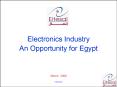 Electronics Industry An Opportunity for Egypt PowerPoint PPT Presentation