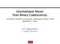 Gravitational Waves from Binary Coalescences Looking for Needle in a haystack, Mondragone School, Rome September 7, 2004 PowerPoint PPT Presentation