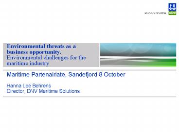 Environmental threats as a business opportunity' Environmental challenges for the maritime industry