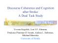 Discourse Coherence and Cognition after Stroke: A Dual Task Study PowerPoint PPT Presentation