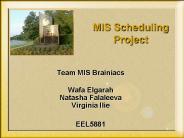 MIS Scheduling Project