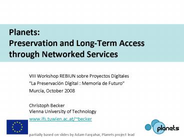 Planets: Preservation and LongTerm Access through Networked Services