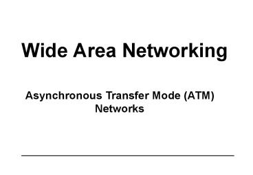 Wide Area Networking
