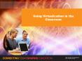 Using Virtualization in the Classroom PowerPoint PPT Presentation
