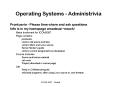 Operating Systems Administrivia PowerPoint PPT Presentation