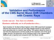 MB validation with  Cosmic Rays