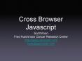 Cross Browser Javascript PowerPoint PPT Presentation