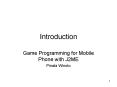 Game Programming for Mobile Phone with J2ME PowerPoint PPT Presentation