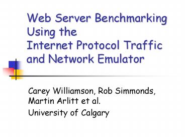 Web Server Benchmarking Using the Internet Protocol Traffic and Network Emulator