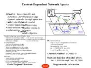 Context-Dependent Network Agents