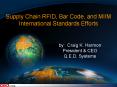 Supply Chain RFID, Bar Code, and MIIM International Standards Efforts PowerPoint PPT Presentation