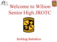 Welcome to Wilson Senior High JROTC PowerPoint PPT Presentation