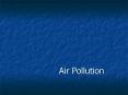 Air Pollution PowerPoint PPT Presentation