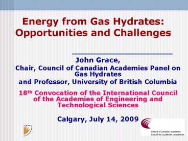 Energy from Gas Hydrates: Opportunities and Challenges