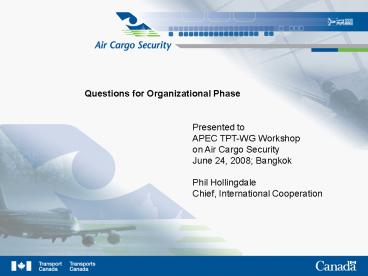 Questions for Organizational Phase