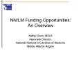 NNLM Funding Opportunities: An Overview PowerPoint PPT Presentation