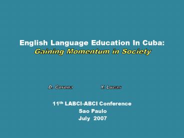 English Language Education In Cuba: Gaining Momentum in Society