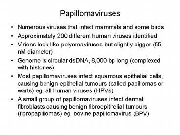 Papillomaviruses