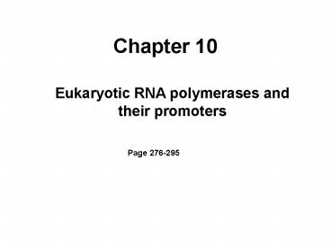 Eukaryotic RNA polymerases and their promoters