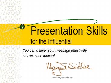 Presentation Skills for the Influential