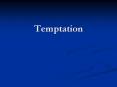Temptation PowerPoint PPT Presentation