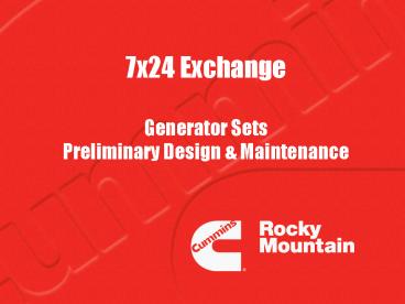 7x24 Exchange Generator Sets Preliminary Design