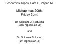 Economics Tripos, PartIIB, Paper 14' Michaelmas 2008' Friday 3pm' Dr' Cristiano A' Ristuccia car37ca PowerPoint PPT Presentation