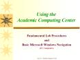 Using the Academic Computing Center PowerPoint PPT Presentation