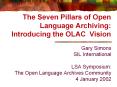 The Seven Pillars of Open Language Archiving: Introducing the OLAC  PowerPoint PPT Presentation